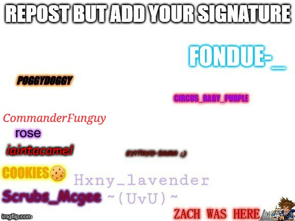 Signature trend | CommanderFunguy | image tagged in trend,signature,msmg | made w/ Imgflip meme maker