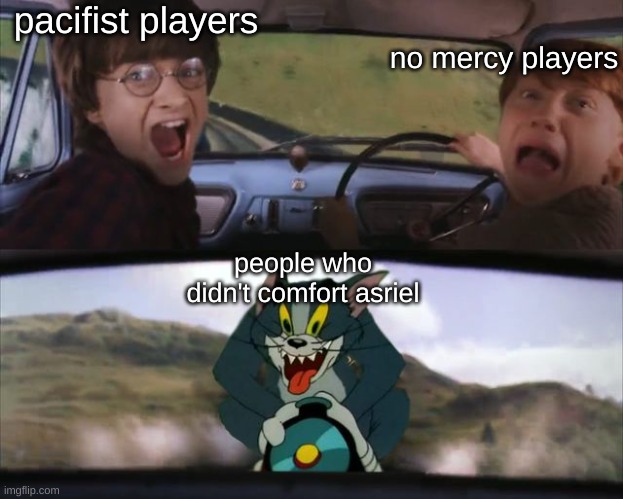 always comfort | pacifist players; no mercy players; people who didn't comfort asriel | image tagged in harry potter tom train | made w/ Imgflip meme maker