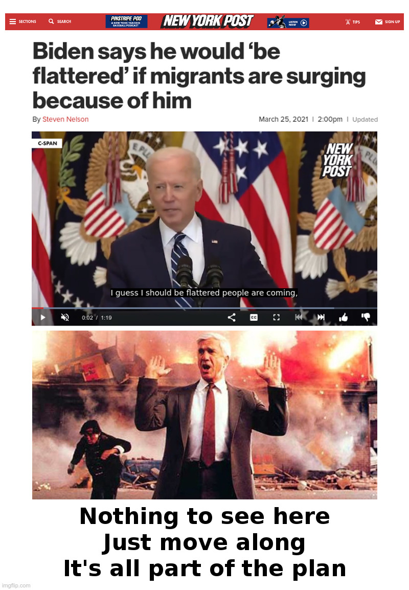 C'mon Man: It's All Part of the Plan | image tagged in joe biden,democrats,open borders,immigrant children,illegal immigration,chaos | made w/ Imgflip meme maker