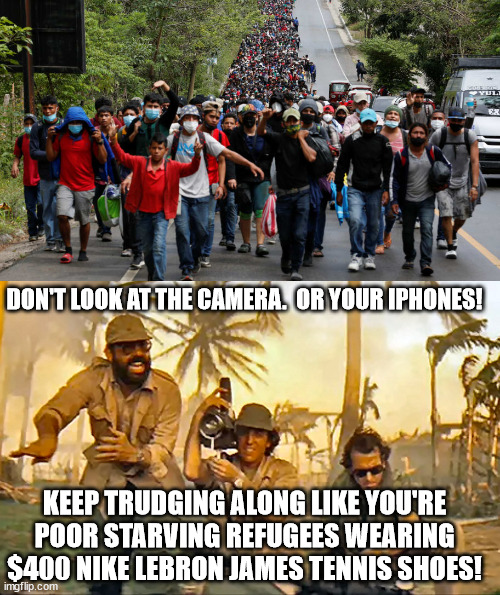 Don't Look At The Camera! Or your iPhones!  Pretend You're Refugees for the Media! | DON'T LOOK AT THE CAMERA.  OR YOUR IPHONES! KEEP TRUDGING ALONG LIKE YOU'RE POOR STARVING REFUGEES WEARING $400 NIKE LEBRON JAMES TENNIS SHOES! | image tagged in illegal aliens,joe biden,crises southern us border,potential democrat voters,libtards,go home | made w/ Imgflip meme maker