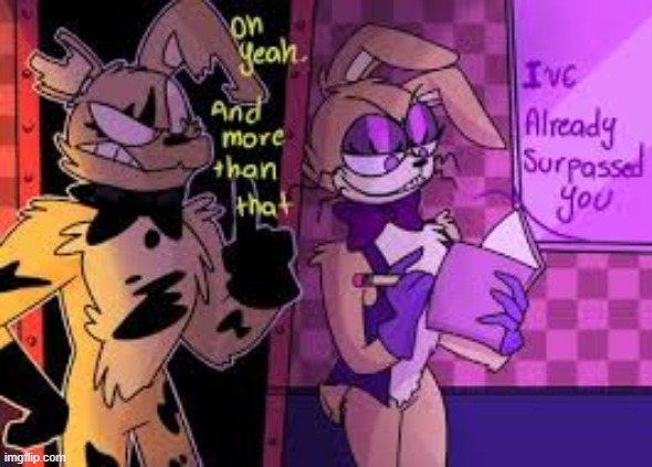 aww~ how sad~ willy's angry~ | image tagged in fnaf | made w/ Imgflip meme maker