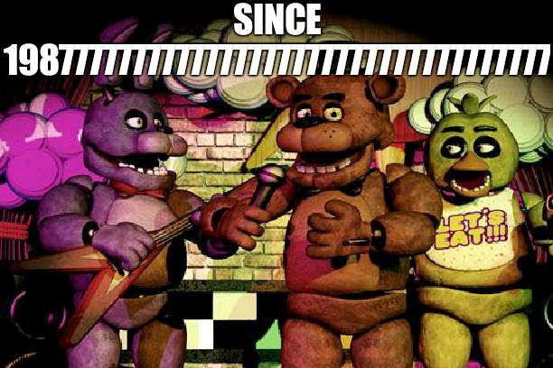 Too many 7's | SINCE 1987777777777777777777777777777777777 | image tagged in fnaf,1987 | made w/ Imgflip meme maker