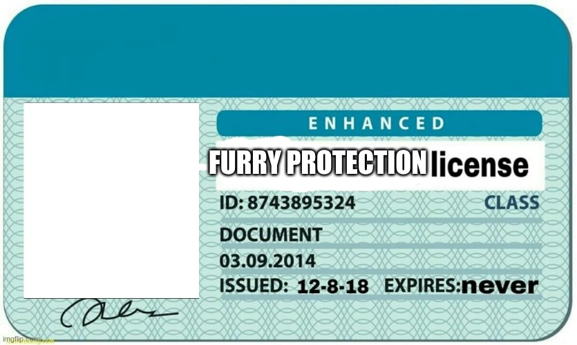 furry hunting license | FURRY PROTECTION | made w/ Imgflip meme maker