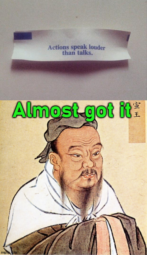 Seems a little off | Almost got it | image tagged in confucius says,you had one job | made w/ Imgflip meme maker