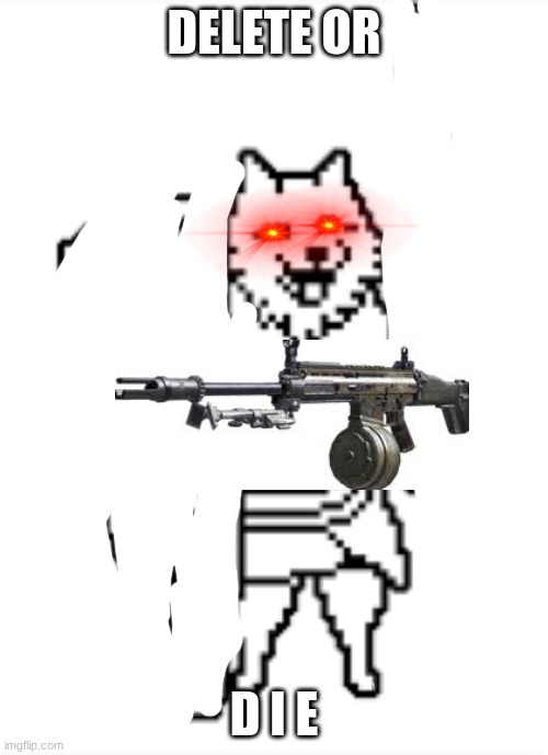 dog with a lmg | image tagged in dog with a lmg | made w/ Imgflip meme maker