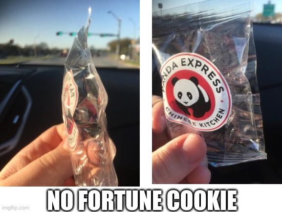 HOW DOES THIS HAPPEN | NO FORTUNE COOKIE | image tagged in blank white template | made w/ Imgflip meme maker