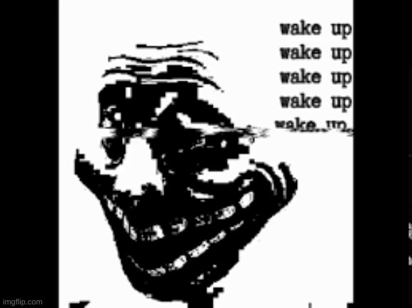 wake_up.file | made w/ Imgflip meme maker