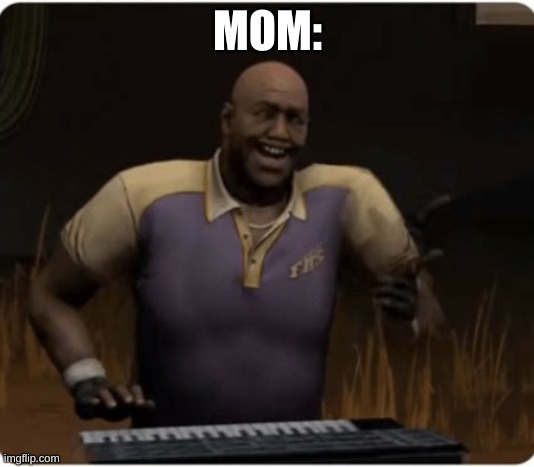 Coach playing Piano | MOM: | image tagged in coach playing piano | made w/ Imgflip meme maker