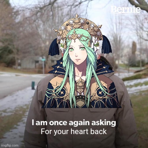 Rhea1 | For your heart back | image tagged in fe3h,games,memes,rhea | made w/ Imgflip meme maker