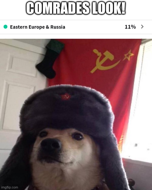 GLORY TO MOTHER RUSSIA | COMRADES LOOK! | image tagged in russian doge | made w/ Imgflip meme maker