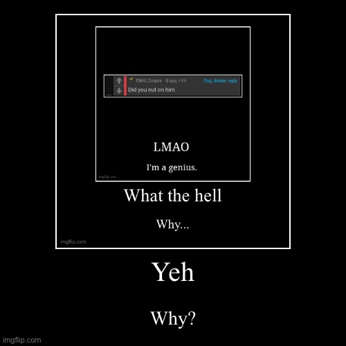 image tagged in funny,demotivationals | made w/ Imgflip demotivational maker