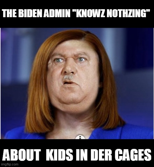 circle back to the circle jerk | THE BIDEN ADMIN "KNOWZ NOTHZING"; ABOUT  KIDS IN DER CAGES | image tagged in schultz,circle back,kids in cages,joe biden | made w/ Imgflip meme maker