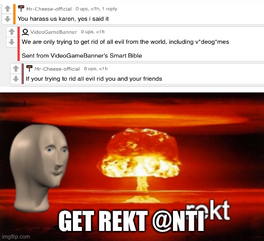 HA! GOTTEM | GET REKT @NTI | image tagged in rekt w/text | made w/ Imgflip meme maker