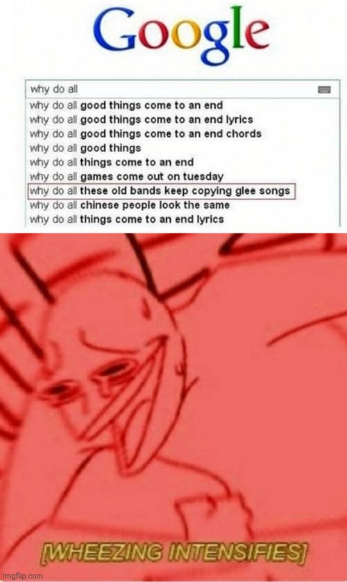 LOL | image tagged in wheeze,music,glee,funny,google | made w/ Imgflip meme maker
