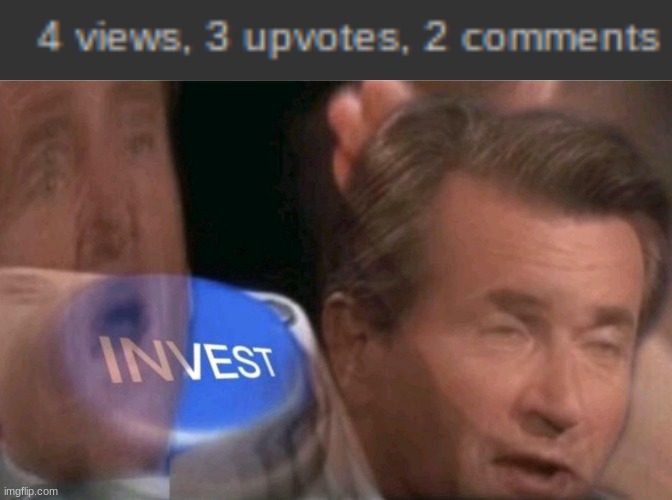 just yes | image tagged in invest | made w/ Imgflip meme maker