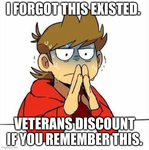 Uncomfortable | I FORGOT THIS EXISTED. VETERANS DISCOUNT IF YOU REMEMBER THIS. | image tagged in uncomfortable | made w/ Imgflip meme maker