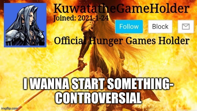 Can I do it | I WANNA START SOMETHING-
CONTROVERSIAL | made w/ Imgflip meme maker