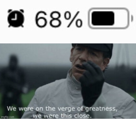 Oof | image tagged in we were on the verge of greatness | made w/ Imgflip meme maker