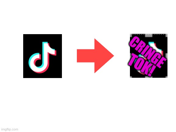 Blank White Template | TOK! CRINGE | image tagged in blank white template | made w/ Imgflip meme maker