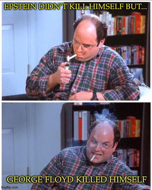 EPSTEIN DIDN’T KILL HIMSELF BUT... | made w/ Imgflip meme maker