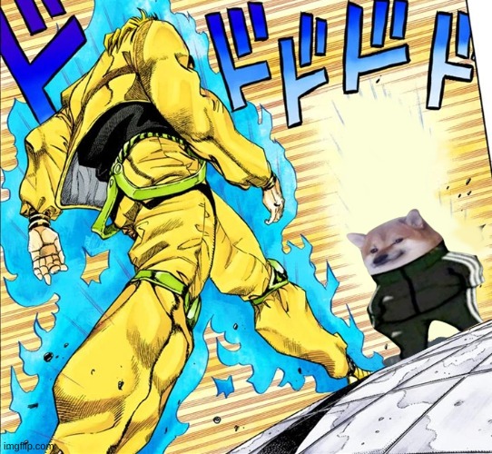 I know I'm late to the party | image tagged in dio walking,slav cheebs | made w/ Imgflip meme maker