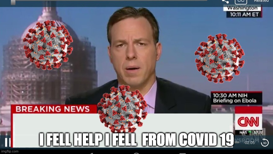 oof | I FELL HELP I FELL  FROM COVID 19 | image tagged in cnn breaking news template,covid 19,falling down | made w/ Imgflip meme maker