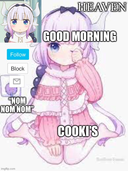 Morning | GOOD MORNING; COOKI’S | image tagged in heavens template | made w/ Imgflip meme maker