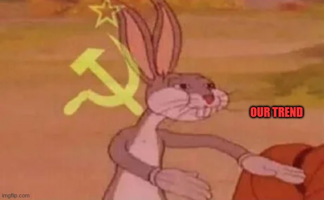 Bugs bunny communist | OUR TREND | image tagged in bugs bunny communist | made w/ Imgflip meme maker