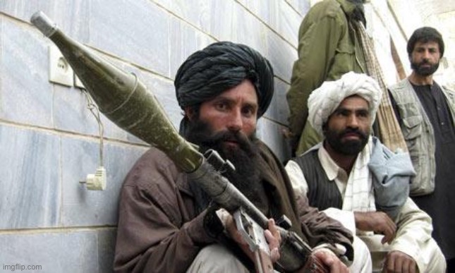 Taliban Soldiers | image tagged in taliban soldiers | made w/ Imgflip meme maker