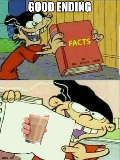 Double d facts book  | GOOD ENDING | image tagged in double d facts book | made w/ Imgflip meme maker