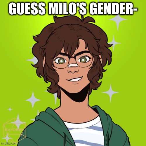 Gl ._. | GUESS MILO'S GENDER- | made w/ Imgflip meme maker