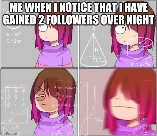 Betty noire thinking | ME WHEN I NOTICE THAT I HAVE GAINED 2 FOLLOWERS OVER NIGHT | image tagged in betty noire thinking | made w/ Imgflip meme maker