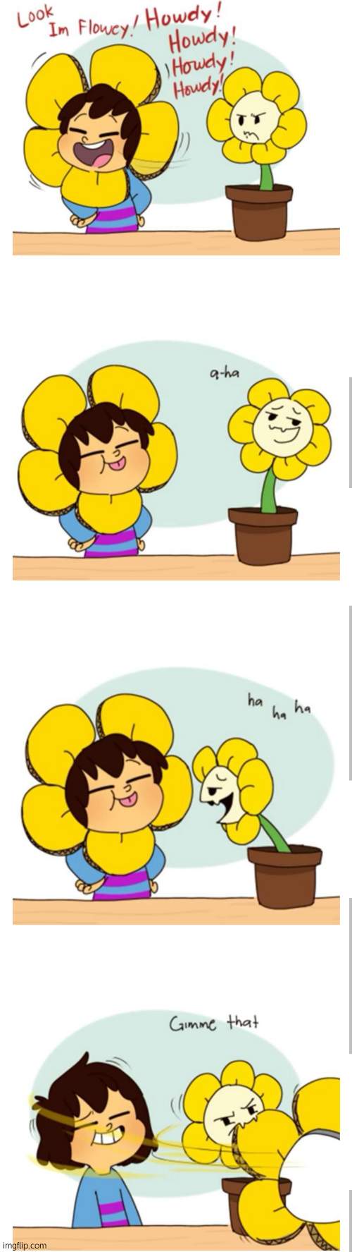 image tagged in look i'm flowey howdy howdy howdy howdy | made w/ Imgflip meme maker