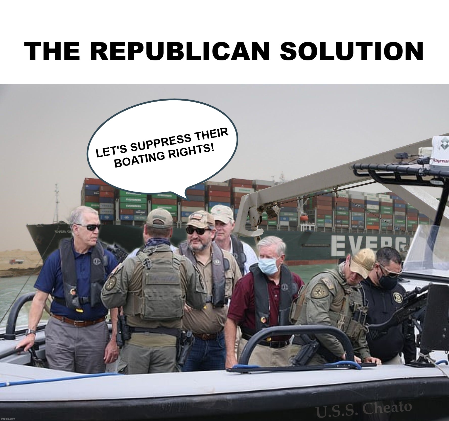 Republicans suppress rights | THE REPUBLICAN SOLUTION | image tagged in republicans,voting,civil rights,human rights,rights,ship | made w/ Imgflip meme maker