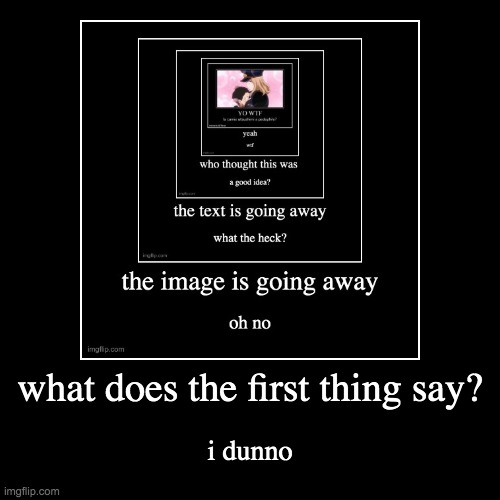 image tagged in funny,demotivationals | made w/ Imgflip demotivational maker