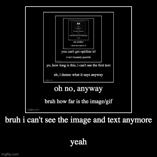 image tagged in funny,demotivationals | made w/ Imgflip demotivational maker