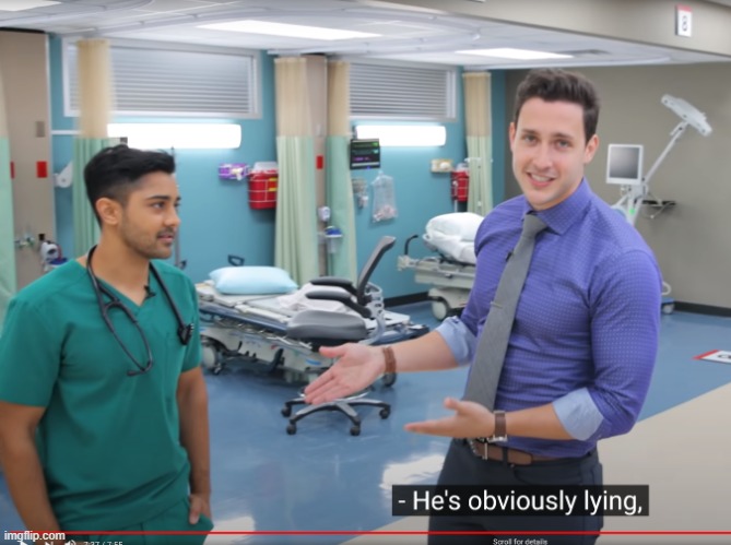 He's obviously lying | image tagged in he's obviously lying | made w/ Imgflip meme maker