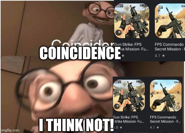 Copying question mark | COINCIDENCE; I THINK NOT! | image tagged in coincidence i think not | made w/ Imgflip meme maker