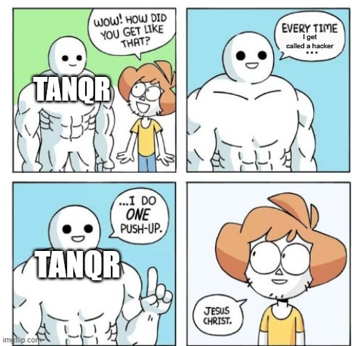 Why I think TanQr is hacking.