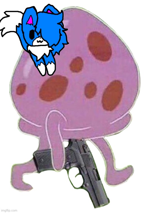 Jellyfish holding a gun | image tagged in jellyfish holding a gun | made w/ Imgflip meme maker