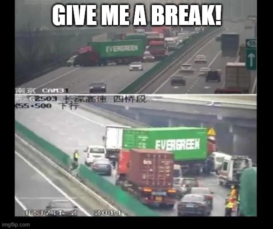 GIVE ME A BREAK! | made w/ Imgflip meme maker