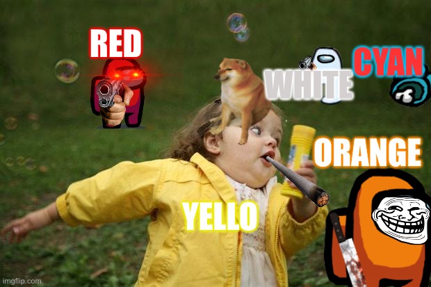 girl running | CYAN; RED; WHITE; ORANGE; YELLO | image tagged in girl running | made w/ Imgflip meme maker