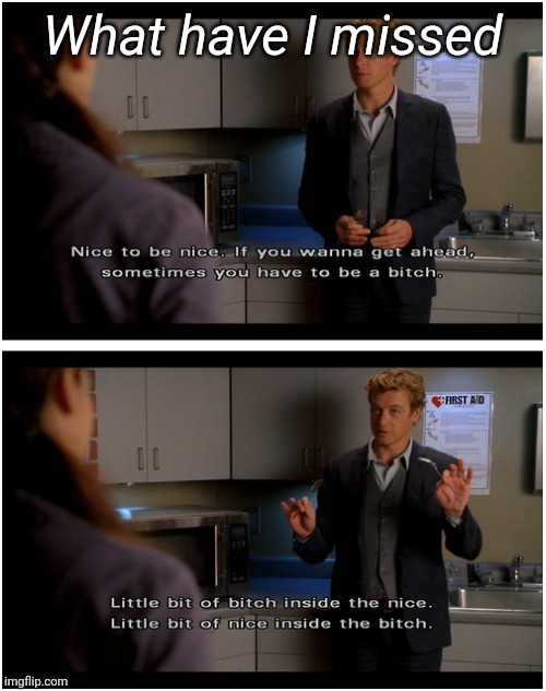 What have I missed | made w/ Imgflip meme maker