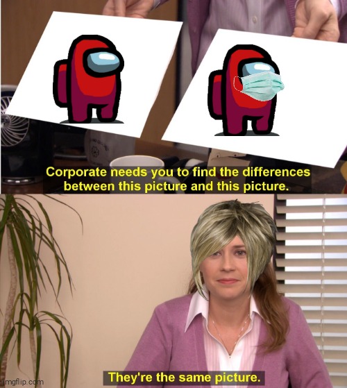 #karen | image tagged in memes,they're the same picture,karen | made w/ Imgflip meme maker