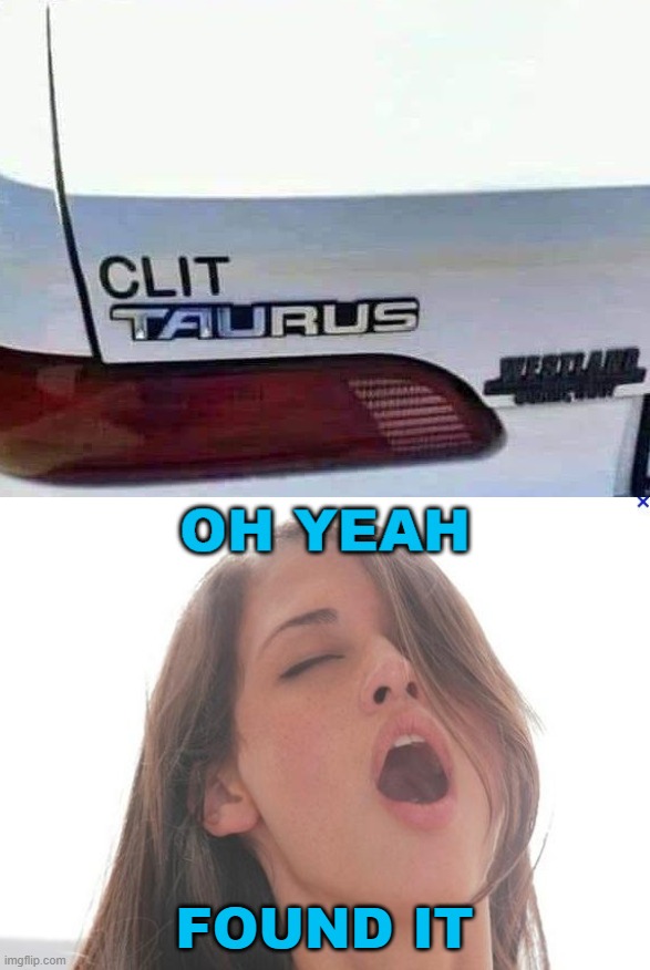 FOUND IT | image tagged in oh yeah,cars,found | made w/ Imgflip meme maker