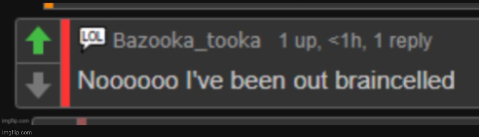 Out braincelled | image tagged in out braincelled | made w/ Imgflip meme maker