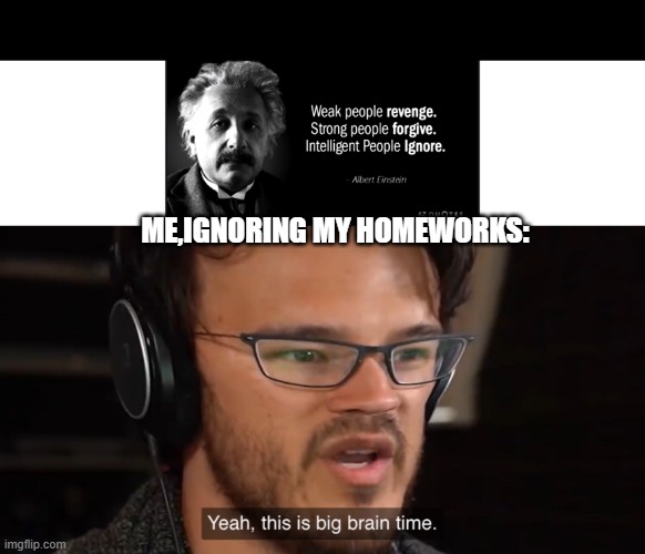 Me have big brain Imgflip