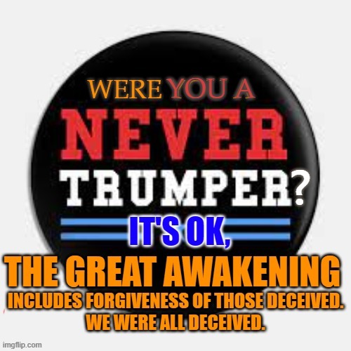 The Great Awakening includes Forgiveness | image tagged in the great awakening,god wins,trump,love,forgiveness | made w/ Imgflip meme maker