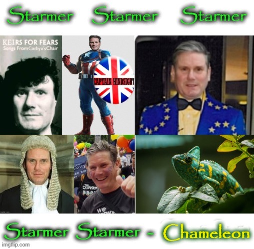 Starmer  Starmer  Starmer  Starmer  Starmer - Chameleon | Chameleon | image tagged in captain hindsight | made w/ Imgflip meme maker