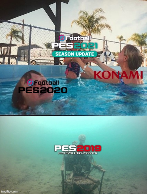 Konami to PES 2020: I don't want to play with you anymore | image tagged in mother ignoring kid drowning in a pool,soccer,memes | made w/ Imgflip meme maker